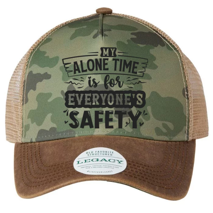 My Alone Time Is For Everyone’S Safety Legacy Tie Dye Trucker Hat