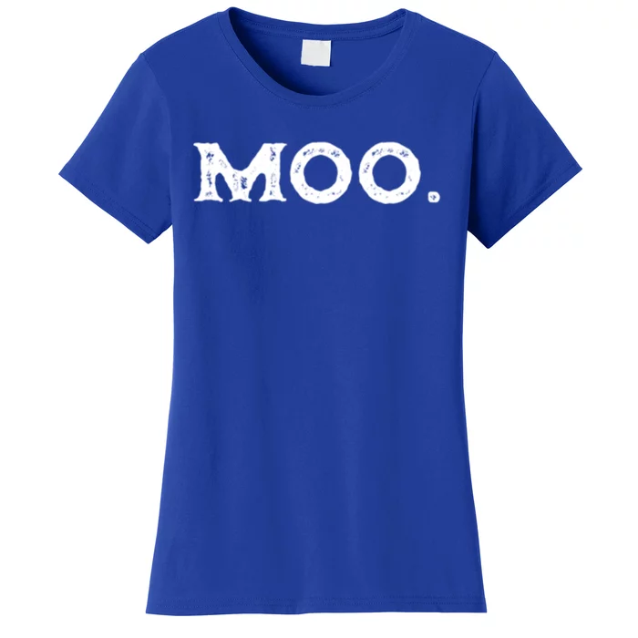 Moo A Tee That Says Moo And Gift Women's T-Shirt