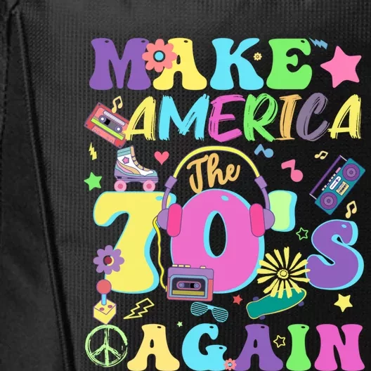 Make America The 70s Again Groovy Retro 70s Seventies Vibe Gift City Backpack