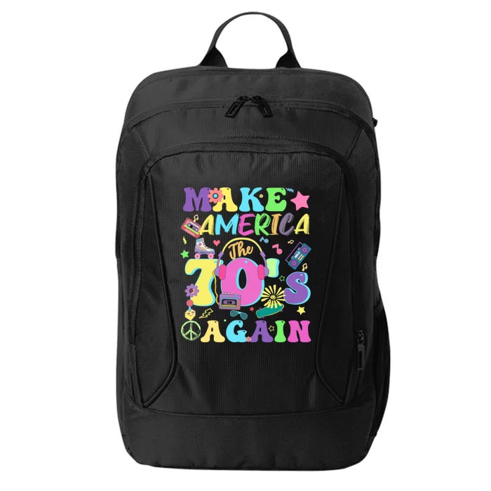 Make America The 70s Again Groovy Retro 70s Seventies Vibe Gift City Backpack