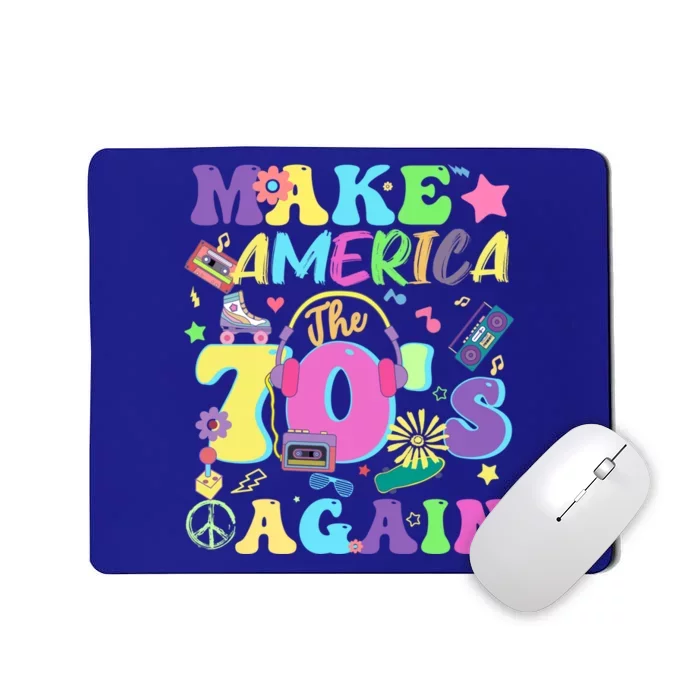 Make America The 70s Again Groovy Retro 70s Seventies Vibe Gift Mousepad