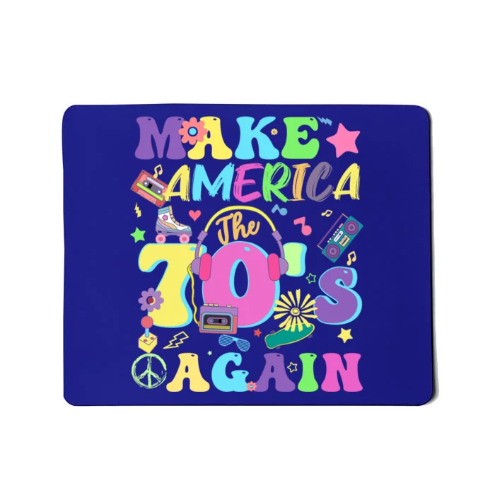 Make America The 70s Again Groovy Retro 70s Seventies Vibe Gift Mousepad