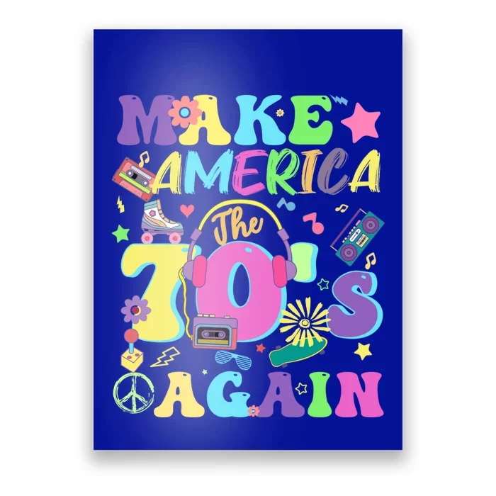 Make America The 70s Again Groovy Retro 70s Seventies Vibe Gift Poster