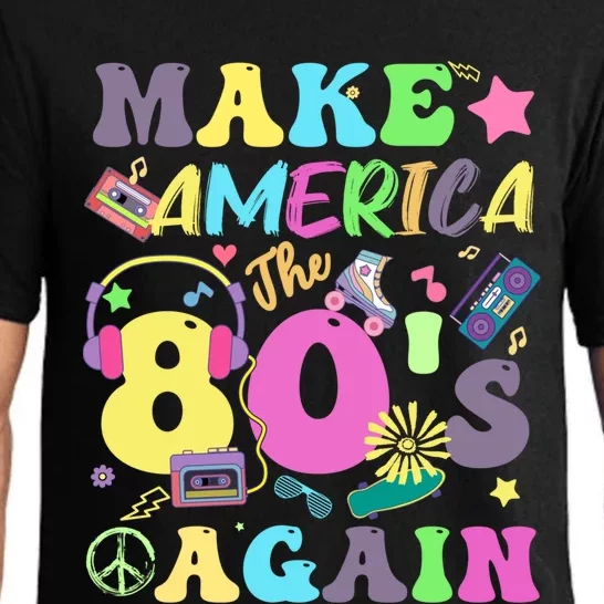 Make America The 80s Again Groovy Retro 80s Eighties Vibe Cute Gift Pajama Set