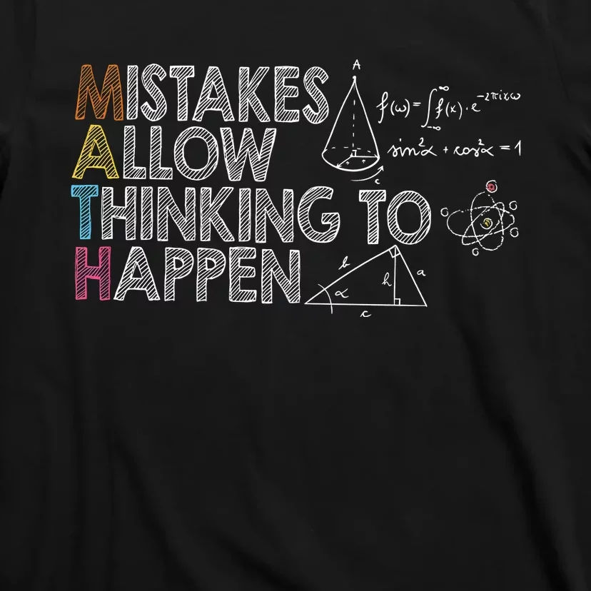 Mistakes Allow Thinking To Happen T-Shirt