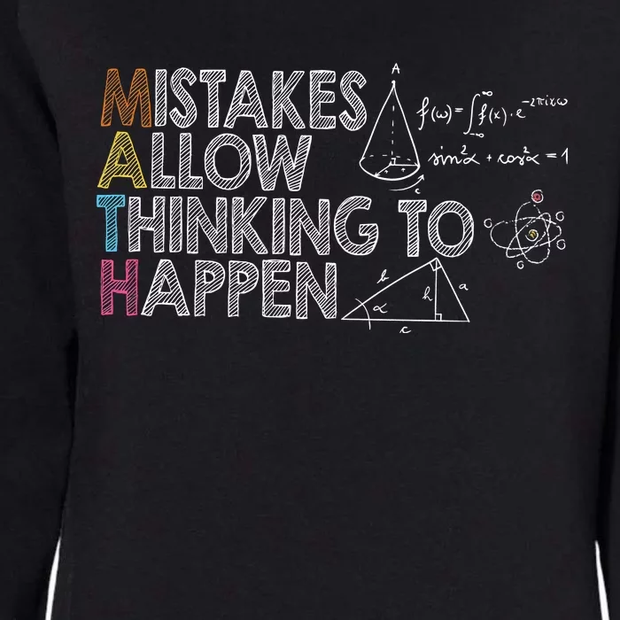 Mistakes Allow Thinking To Happen Womens California Wash Sweatshirt