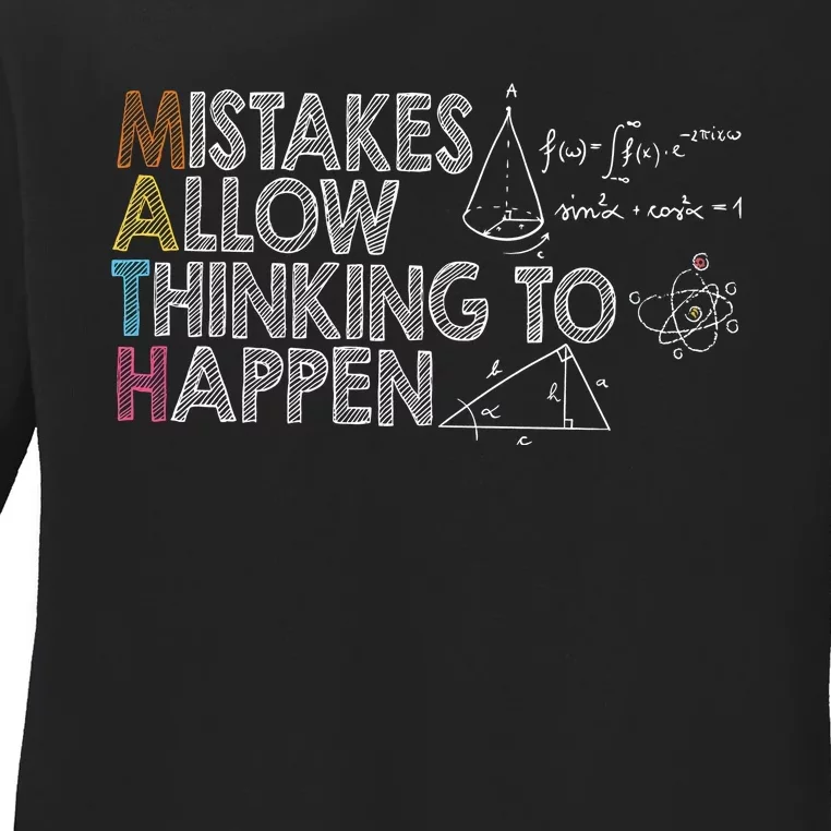 Mistakes Allow Thinking To Happen Ladies Long Sleeve Shirt