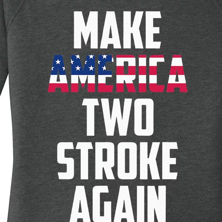 Make America Two Stroke Again Bikers Motorcycle Women's Perfect Tri Tunic Long Sleeve Shirt