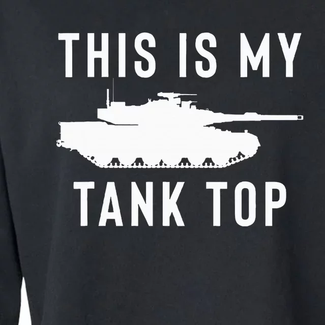 M1 Abrams Tank Funny Sarcastic Military Pun Gift Cropped Pullover Crew