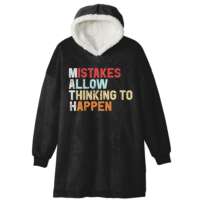 Mistakes Allow Thinking To Happen Math Teacher Math Hooded Wearable Blanket