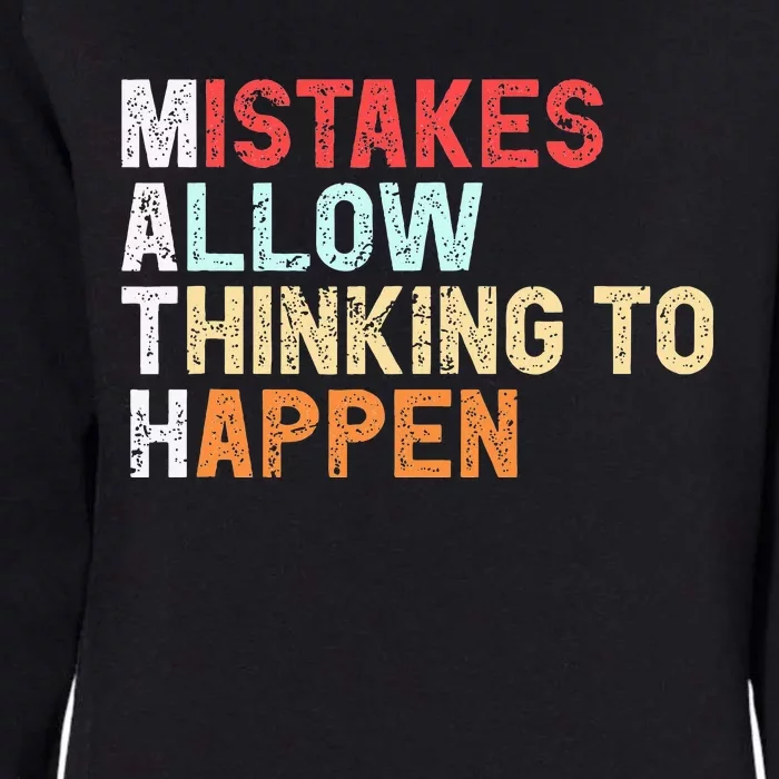 Mistakes Allow Thinking To Happen Math Teacher Math Womens California Wash Sweatshirt