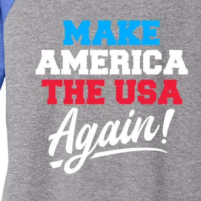 Make America The Usa Again Usa Patriotic Political Statet Gift Women's Tri-Blend 3/4-Sleeve Raglan Shirt