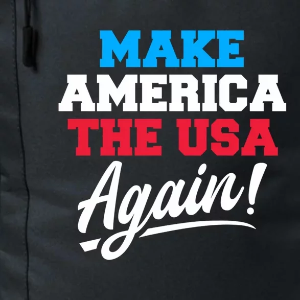 Make America The Usa Again Usa Patriotic Political Statet Gift Daily Commute Backpack