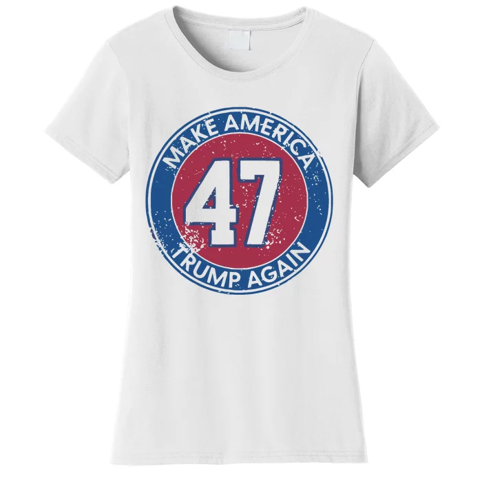 Make America Trump Again Trump 47 2024 Women's T-Shirt