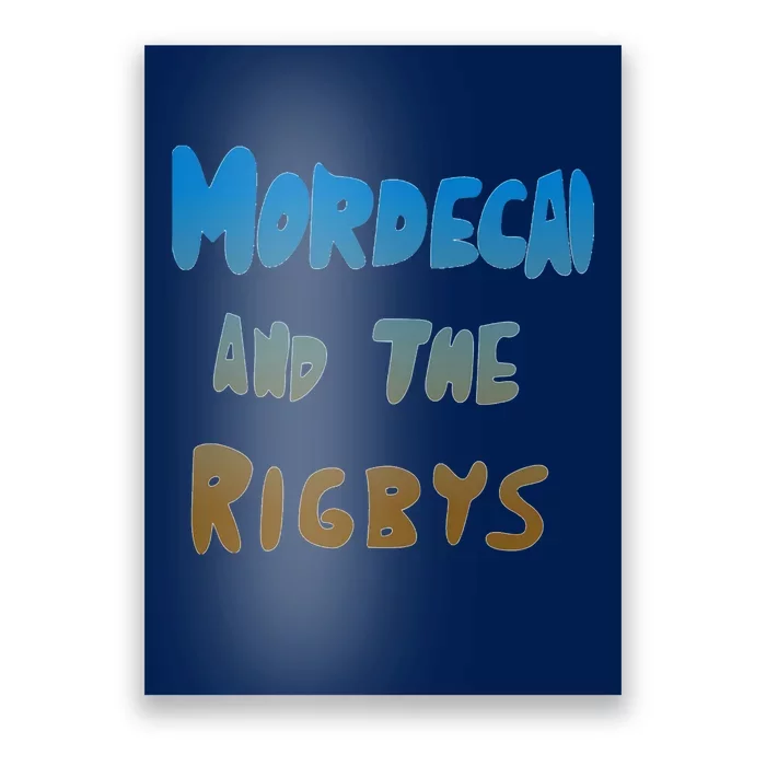 Mordecai And The Rigbys Poster