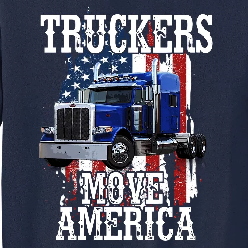 Move America Truckers USA Tall Sweatshirt