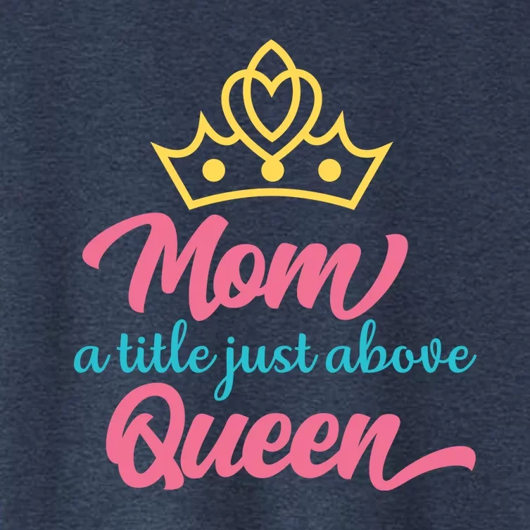 Mom A Title Just Above Queen Women's Crop Top Tee