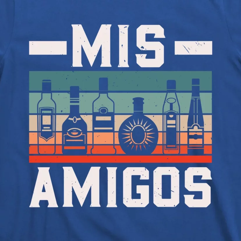 Mis Amigos Tequila Mexican Fiesta Party Cinco De Mayo Funny Gift T-Shirt