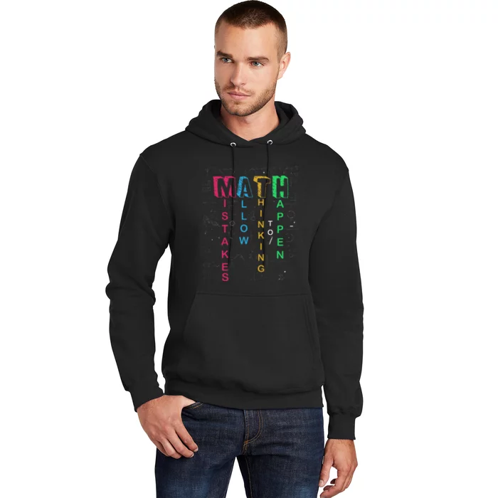 Mistakes Allow Thinking To Happen School Math Teacher Hoodie