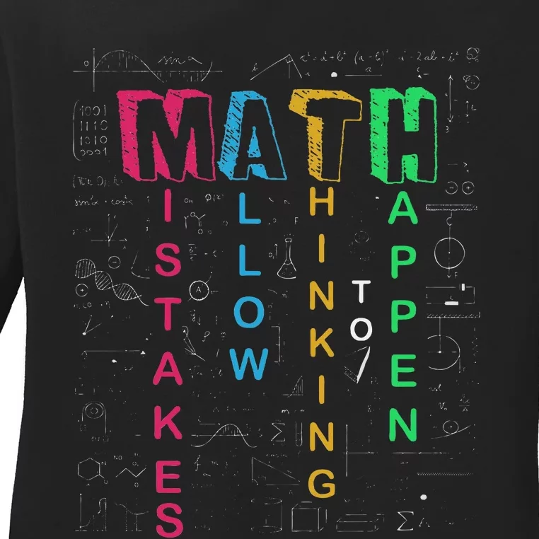 Mistakes Allow Thinking To Happen School Math Teacher Ladies Long Sleeve Shirt