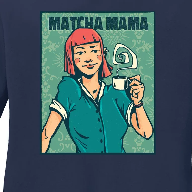 Matcha Mama Ladies Long Sleeve Shirt