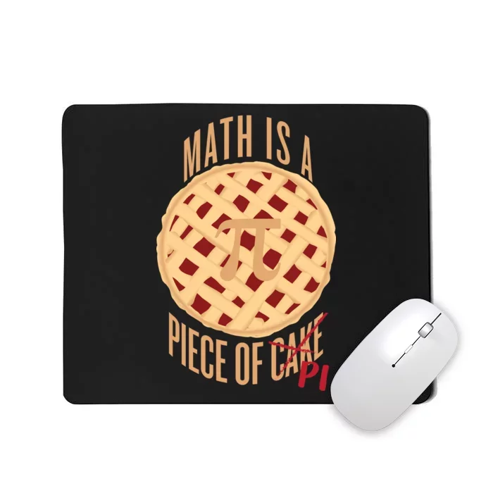 Math Is A Piece Of Cake Pi Day Mousepad