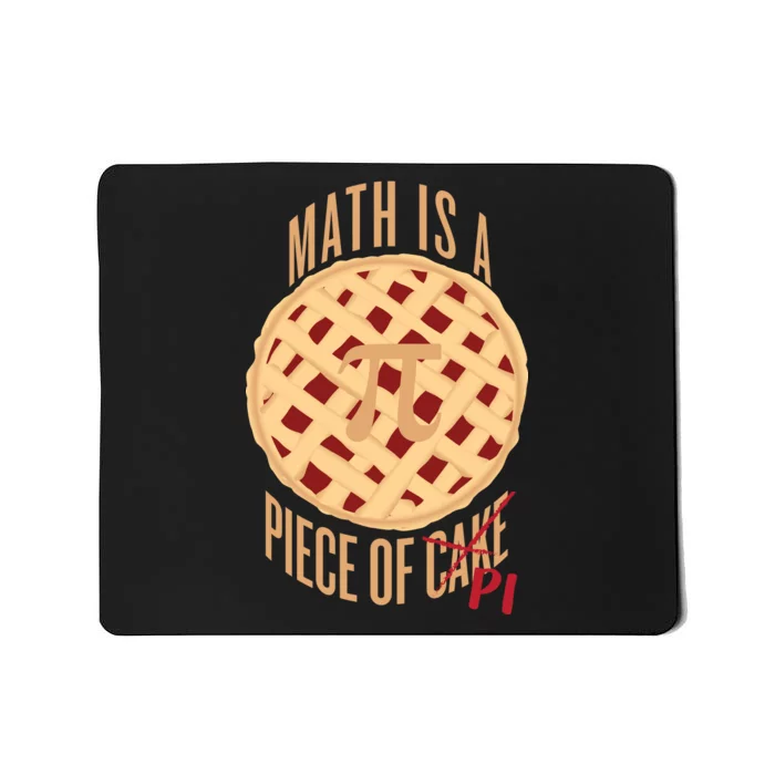 Math Is A Piece Of Cake Pi Day Mousepad