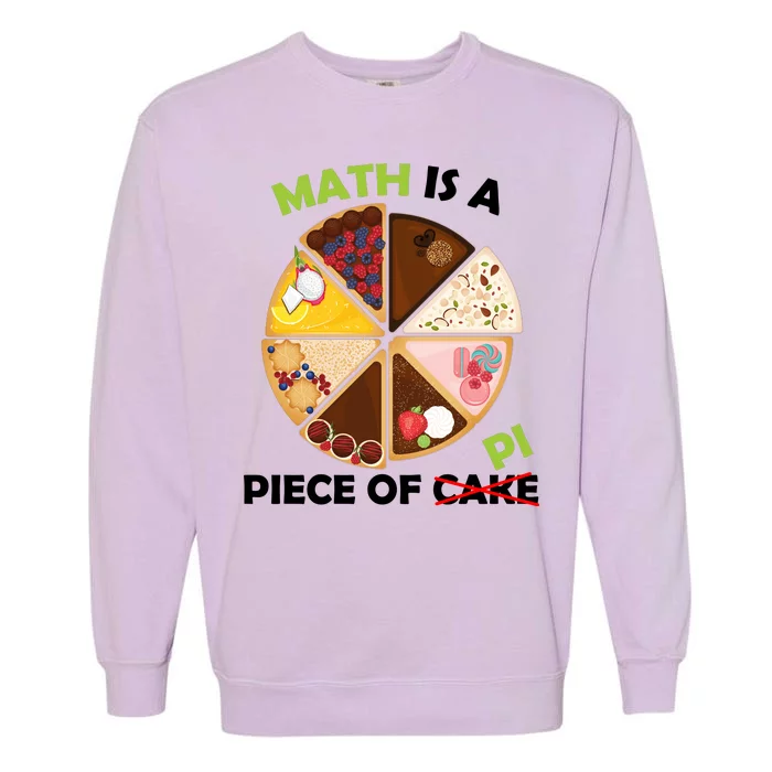 Math Is A Piece Of Pi Garment-Dyed Sweatshirt