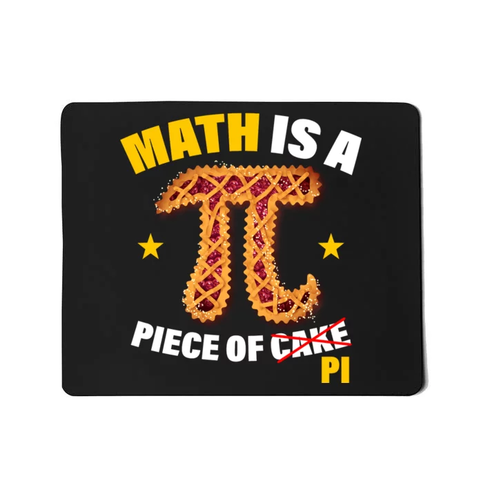 Math is a piece of pi Humor Mousepad