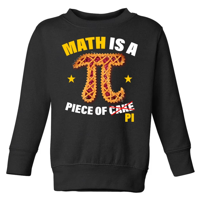 Math is a piece of pi Humor Toddler Sweatshirt