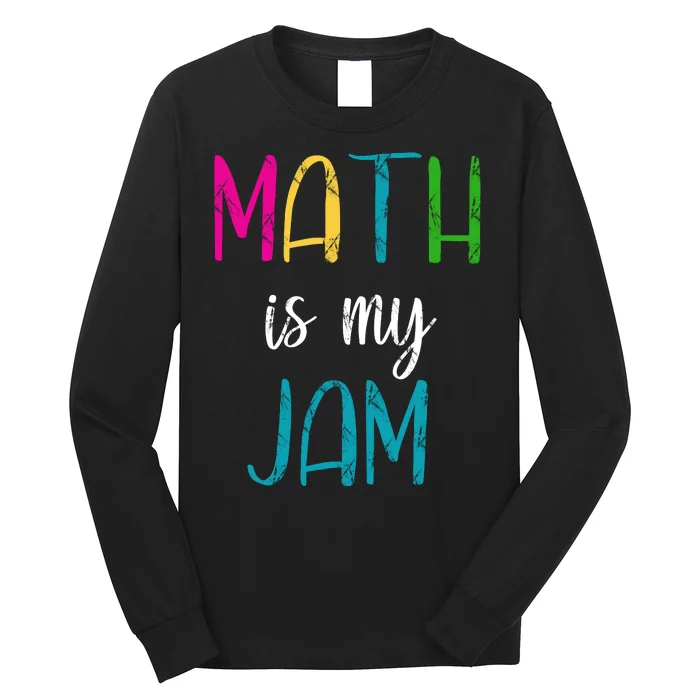 Math Is My Jam Long Sleeve Shirt