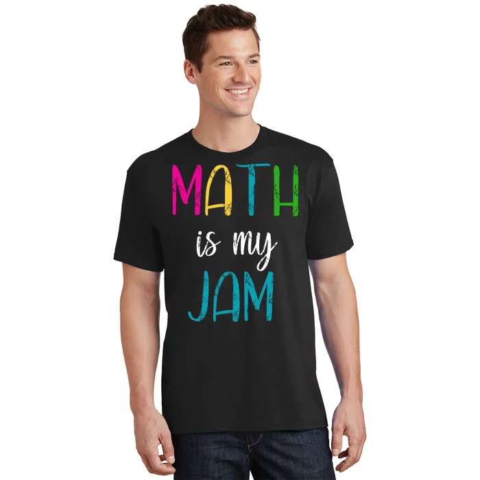 Math Is My Jam T-Shirt