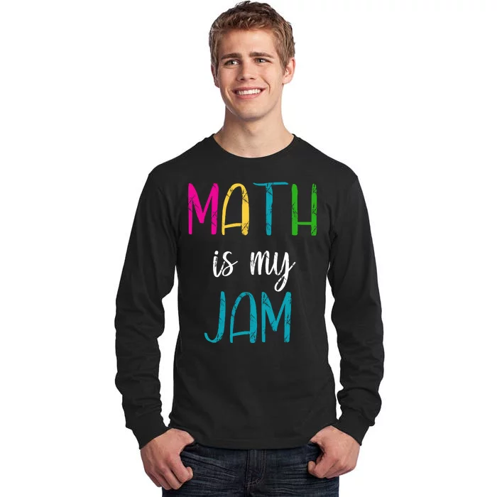 Math Is My Jam Tall Long Sleeve T-Shirt