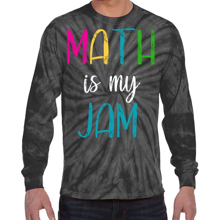 Math Is My Jam Tie-Dye Long Sleeve Shirt