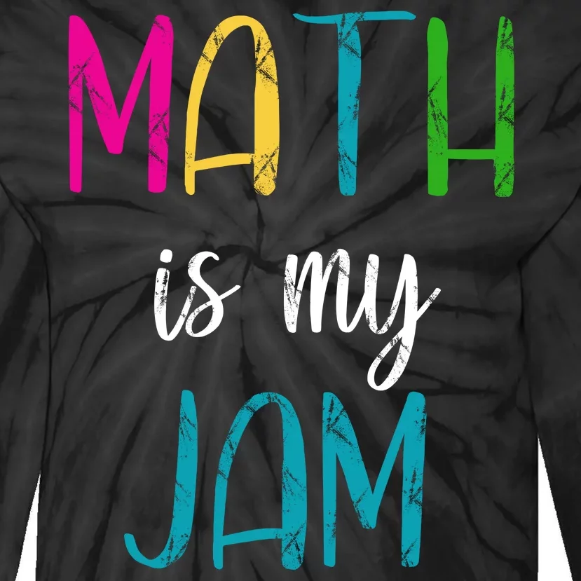 Math Is My Jam Tie-Dye Long Sleeve Shirt