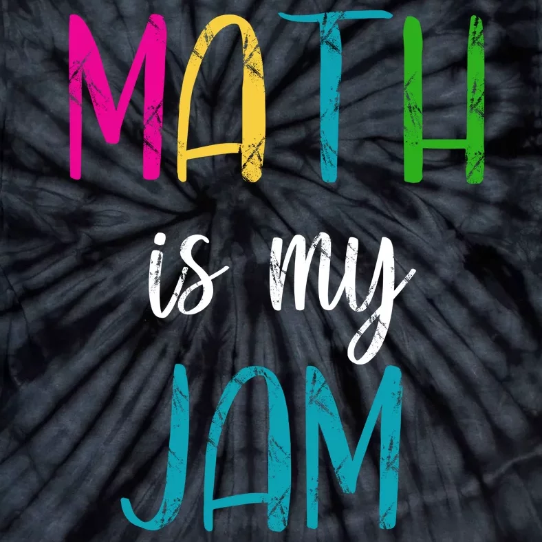 Math Is My Jam Tie-Dye T-Shirt