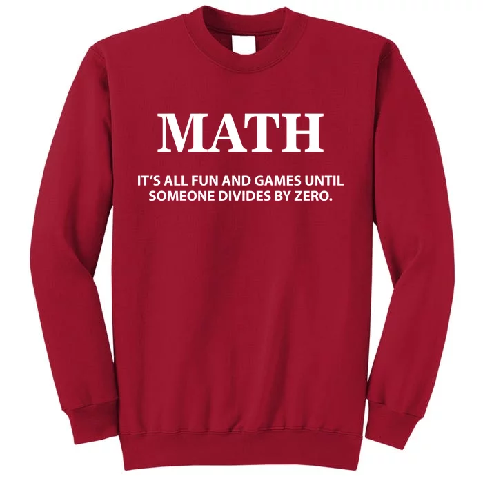 Math It's All Fun And Games Tall Sweatshirt