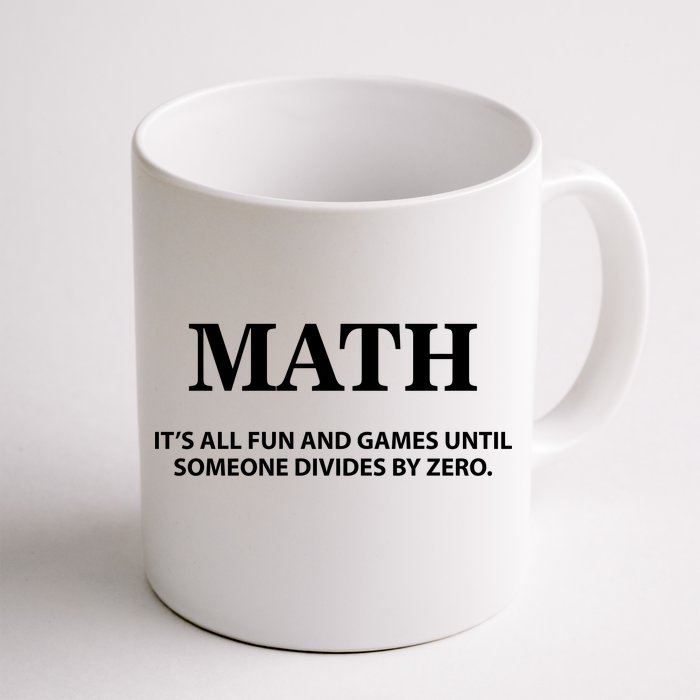 Math It's All Fun And Games Front & Back Coffee Mug