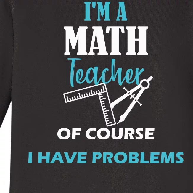 Math Teacher Problems Baby Long Sleeve Bodysuit