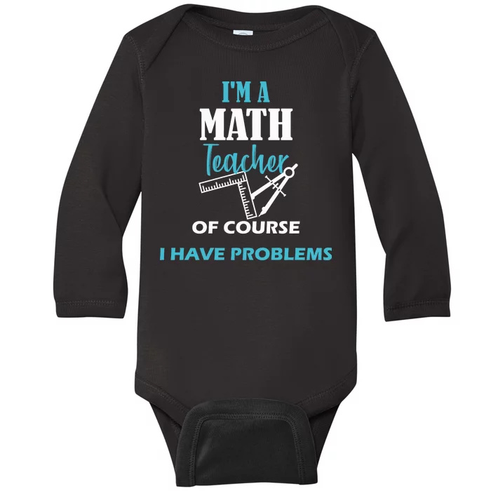 Math Teacher Problems Baby Long Sleeve Bodysuit