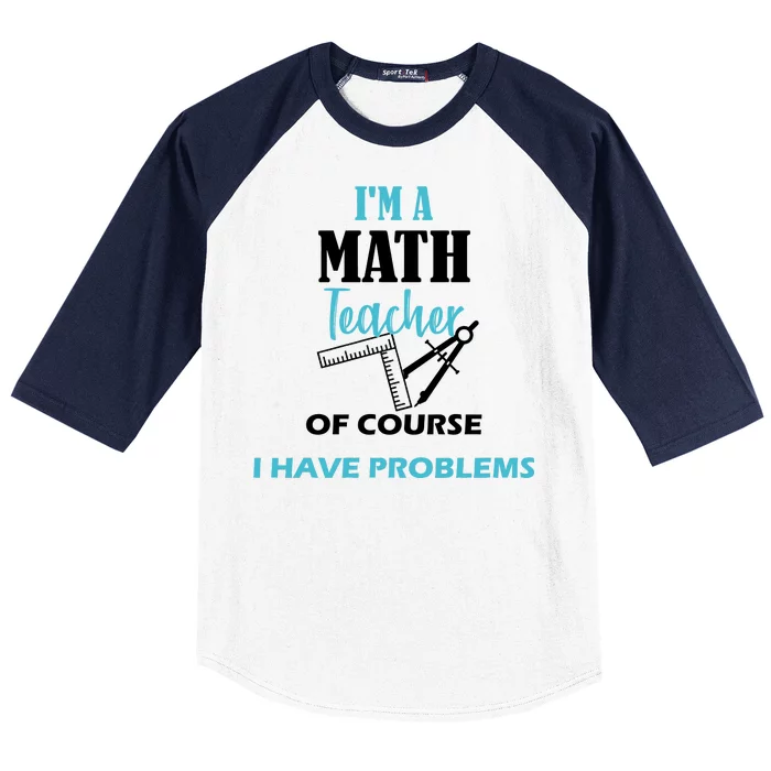 Math Teacher Problems Baseball Sleeve Shirt