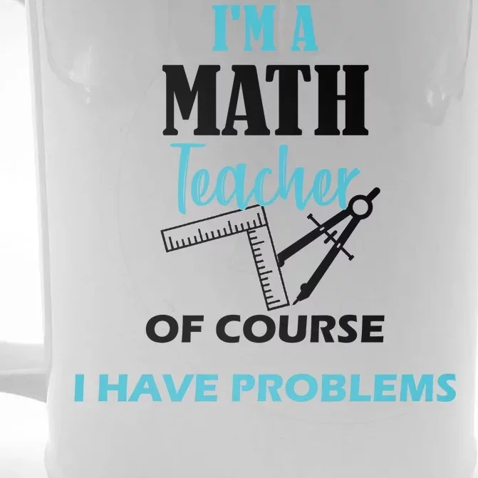 Math Teacher Problems Front & Back Beer Stein