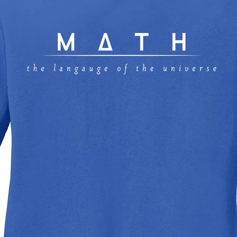 Math The Language Of The Universe Ladies Long Sleeve Shirt