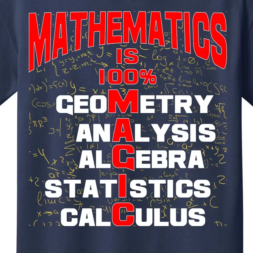 Mathematics Is 100 Percent Magic Kids T-Shirt