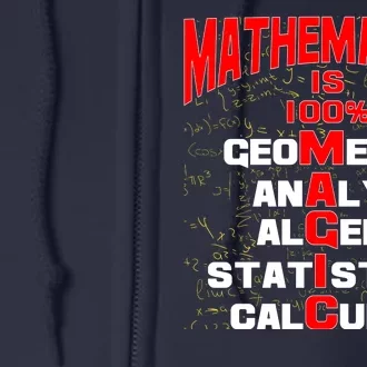 Mathematics Is 100 Percent Magic Full Zip Hoodie