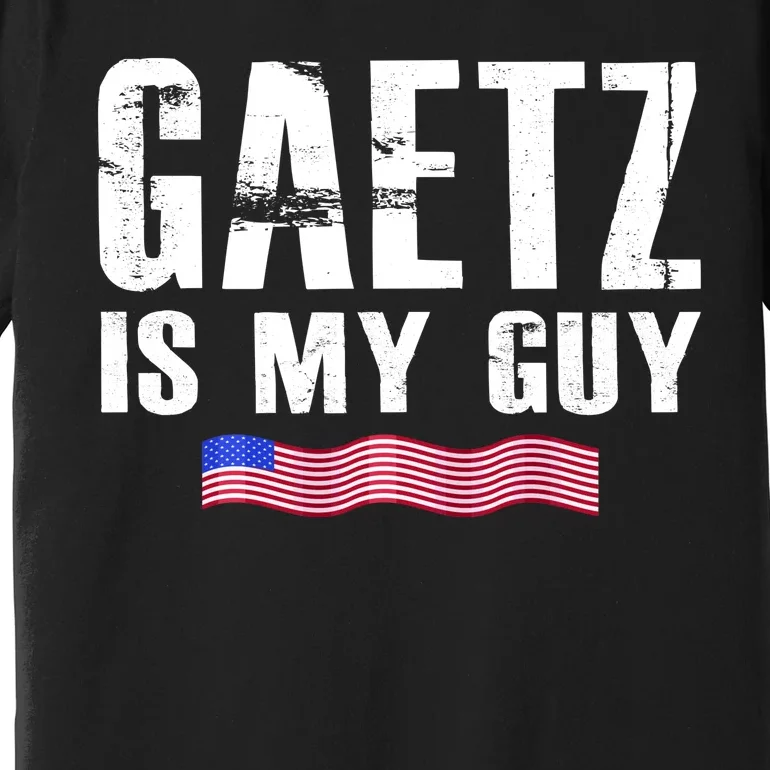 Matt Gaetz Is My Guy Premium T-Shirt