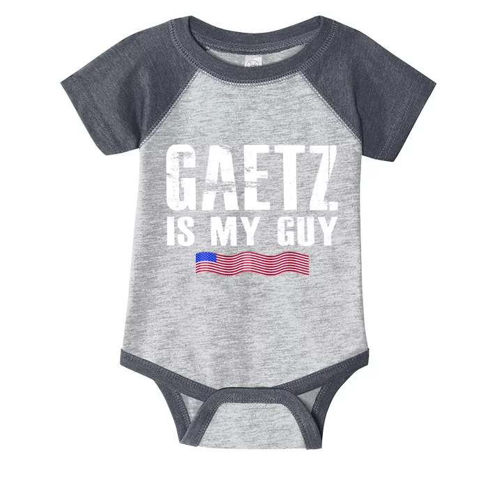 Matt Gaetz Is My Guy Infant Baby Jersey Bodysuit