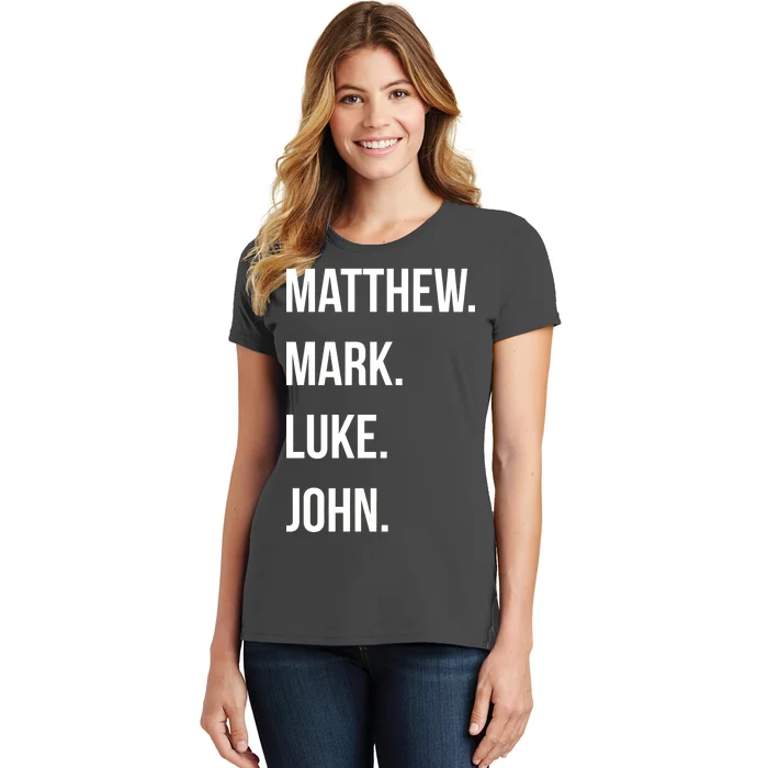 Matthew Mark Luke John Jesus Disciples Christian Women's T-Shirt