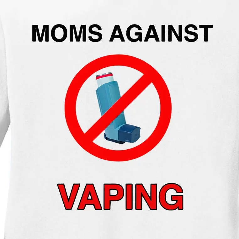 Moms Against Vaping Ladies Long Sleeve Shirt