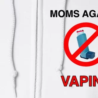 Moms Against Vaping Full Zip Hoodie